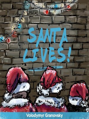 cover image of Santa lives!